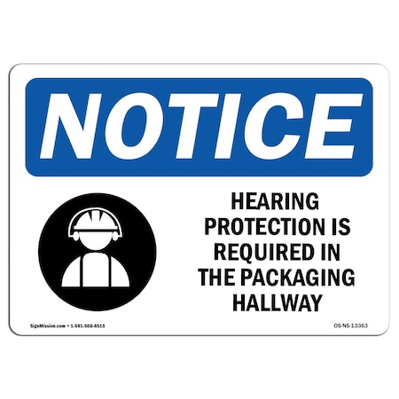 Signmission OSHA Sign, Hearing Protection Is Required, 18in X 12in Alum, 18" W, 12" H, Lndscp, A-1218-L-13363 OS-NS-A-1218-L-13363